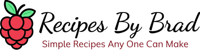 Recipes by Brad, Simple Recipes anyone can make